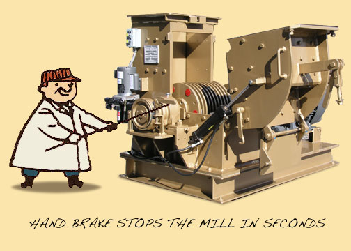 Hand break stops the hammer mill in seconds